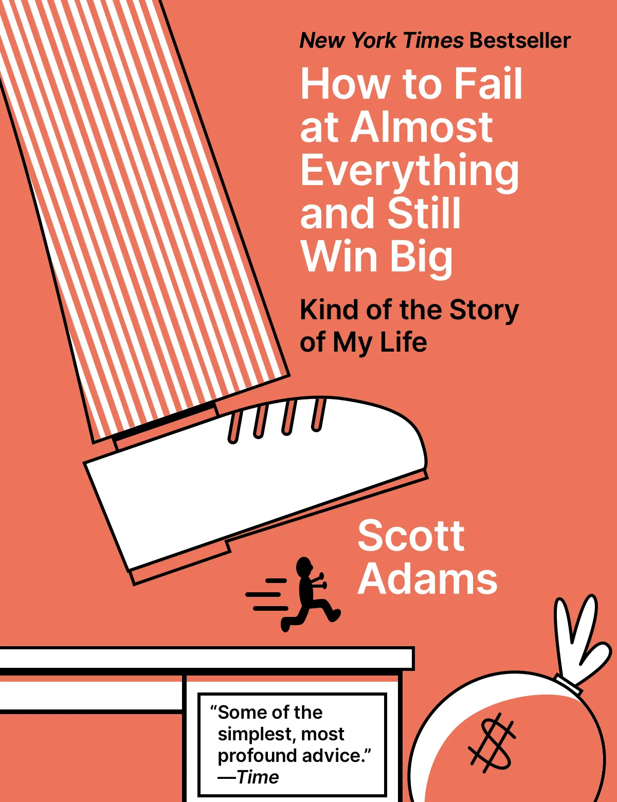 How to Fail at Almost Everything and Still Win Big Book Cover