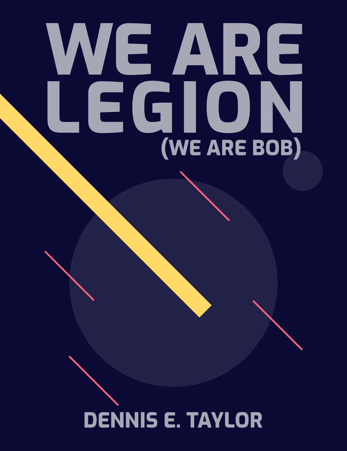We Ae Legion (We Are Bob) Book Cover