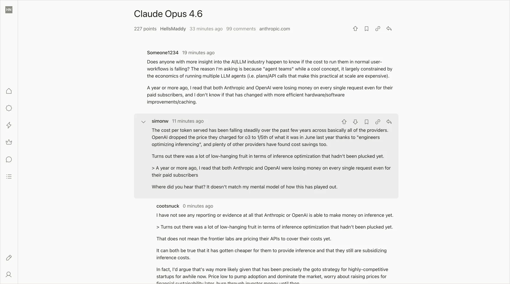 Screenshot of a Hacker News comment thread for the Claude Opus 4.6 post as viewed through the Zen Hacker News extension. The dark-themed, clean interface shows the post title prominently at top (227 points, 99 comments, by HellsMaddy). A threaded discussion is visible with users debating the economics of AI inference costs — one commenter asks whether LLM costs are falling enough to make agent workflows practical, while user simonw replies in a highlighted card noting that token costs have dropped significantly, with OpenAI reducing o3 pricing to 1/5th. A further reply from cootsnuck argues that cheaper inference doesn't necessarily mean providers are profitable yet.